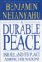 A Durable Peace Israel and It's Place Among the Nations