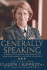 Generally Speaking: a Memoir By the First Woman Promoted to Three-Star General in the United States Army