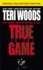 True to the Game (True to the Game Trilogy)