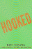 Hooked: a Thriller About Love and Other Addictions