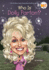 Who is Dolly Parton? (Who Was? )
