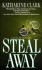 Steal Away