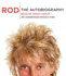 Rod: the Autobiography