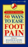 50 Ways to Ease Foot Pain