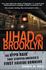 Jihad in Brooklyn: the Nypd Raid That Stopped America's First Suicide Bombers