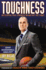 Toughness: Developing True Strength on and Off the Court