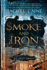 Smoke and Iron (the Great Library, 4)