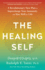 The Healing Self: A Revolutionary New Plan to Supercharge Your Immunity and Stay Well for Life: A Longevity Book
