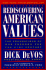 Rediscovering American Values: the Foundations of Our Freedom for the 21st Century