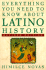 Everything You Need to Know About Latino History: Revised Edtion