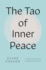 The Tao of Inner Peace [Paperback] Dreher, Diane