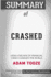 Summary of Crashed: How a Decade of Financial Crises Changed the World By Adam Tooze: Conversation Starters