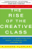 The Rise of the Creative Class: and How It's Transforming Work, Leisure, Community and Everyday Life