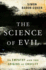 The Science of Evil: on Empathy and the Origins of Cruelty