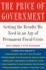 The Price of Government: Getting the Results We Need in an Age of Permanent Fiscal Crisis
