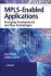 Mpls-Enabled Applications: Emerging Developments and New Technologies