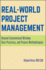 Real World Project Management: Beyond Conventional Wisdom, Best Practices, and Project Methodologies