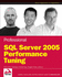 Professional Sql Server 2005 Performance Tuning