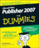 Microsoft Office Publisher 2007 for Dummies