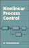 Nonlinear Process Control