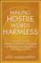 Making Hostile Words Harmless: a Guide to the Power of Positive Speaking for Helping Professionals and Their Clients