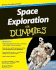 Space Exploration for Dummies (for Dummies Series)