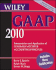 Wiley Gaap 2010: Interpretation and Application of Generally Accepted Accounting Principles
