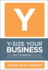Y-Size Your Business: How Gen Y Employees Can Save You Money and Grow Your Business: How Gen Y Employees Can Save You Money and Grow Your Business
