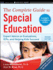 The Complete Guide to Special Education: Expert Advice on Evaluations, Ieps, and Helping Kids Succeed (Second Edition)