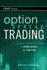 Option Spread Trading: a Comprehensive Guide to Strategies and Tactics