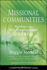 Missional Communities: the Rise of the Post-Congregational Church