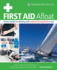 First Aid Afloat: Instant Advice on Dealing With Medical Emergencies at Sea