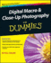 Digital Macro & Close-Up Photography for Dummies