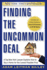 Finding the Uncommon Deal: a Top New York Lawyer Explains How to Buy a Home for the Lowest Possible Price