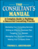 The Consultant's Manual: a Complete Guide to Building a Successful Consulting Practice