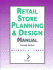 Retail Store Planning & Design Manual (National Retail Federation)