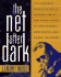 The Net After Dark