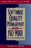 Software Quality Management and Iso 9001: How to Make Them Work for You