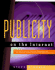 Publicity on the Internet: Creating Successful Publicity Campaigns on the Internet and the Commercial Online Services