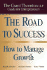 The Road to Success: How to Manage Growth: the Grant Thorton Llp Guide for Entrepreneurs