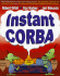 Instant Corba (Wiley Computer Publishing)