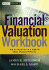 Financial Valuation Workbook: Step-By-Step Exercises and Tests to Help You Master Financial Valuation