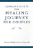 Clinician's Guide to the Healing Journey for Couples