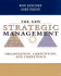 The New Strategic Management: Organization, Competition, and Competence