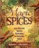 Magic Spices: 200 Healthy Recipes Featuring 30 Common Spices