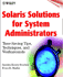 Solaris Solutions for System Administrators
