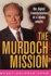 The Murdoch Mission: How Rupert Murdoch Propelled His Media Empire From the Nineties Into the 21st Century