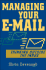 Managing Your E-Mail: Thinking Outside the Inbox