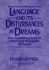 Language and Its Disturbances in Dreams: the Pioneering Work of Freud and Kraepelin Updated