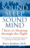 Sound Sleep, Sound Mind: 7 Keys to Sleeping Through the Night
